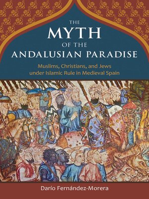 cover image of The Myth of the Andalusian Paradise